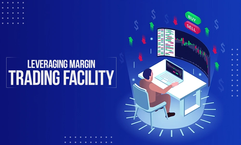 leveraging margin trading facility