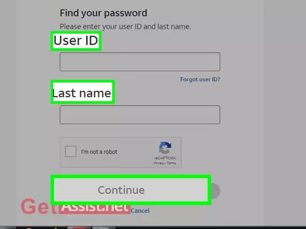 Enter User ID, Last Name, select the ‘I’m not a robot’ checkbox and click on ‘Continue'