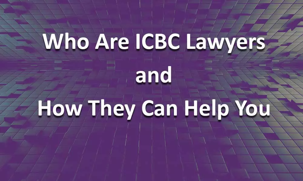 ICBC Lawyers