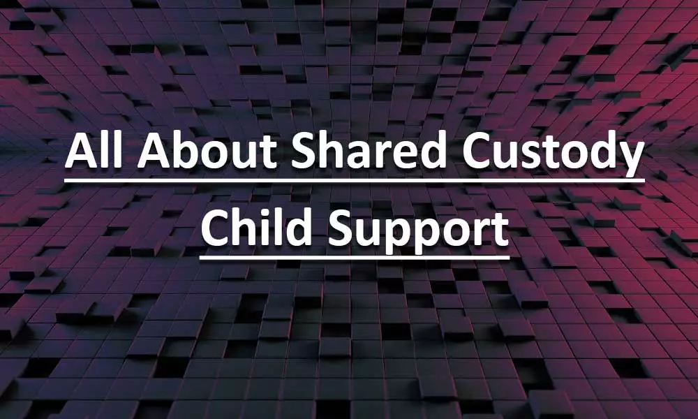 Shared custody child support