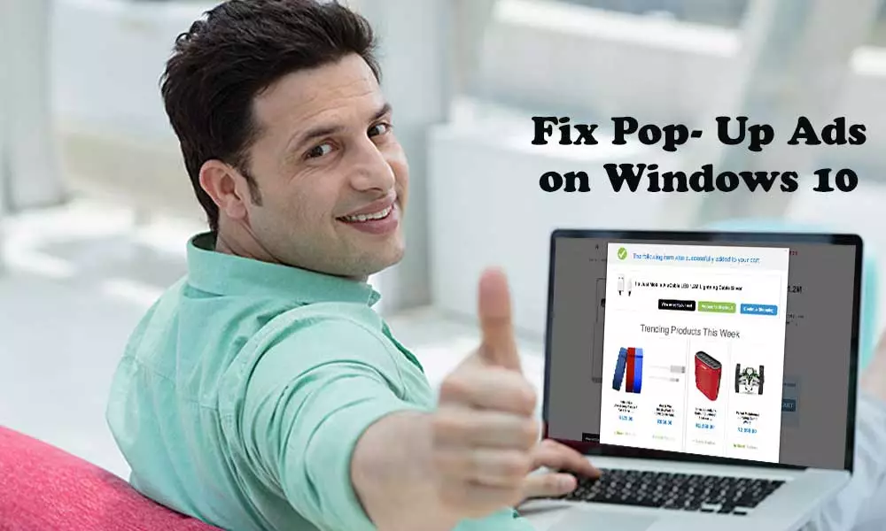 Fix Pop-up ads on Windows 10