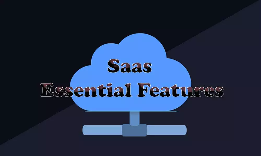 Important SaaS Features