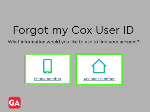 To retrieve your User ID, select the 'Phone Number' or 'Account Number' option