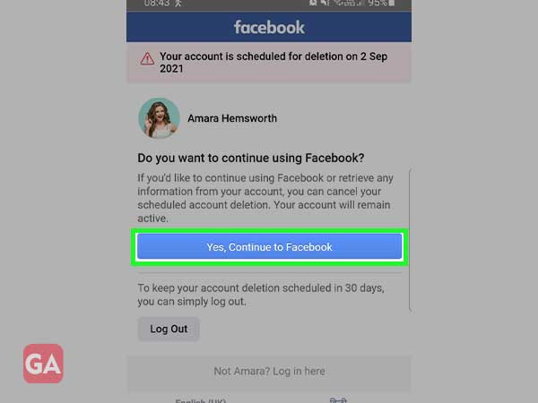 If you want to cancel Facebook account deletion, press ‘Yes, Continue to Facebook'