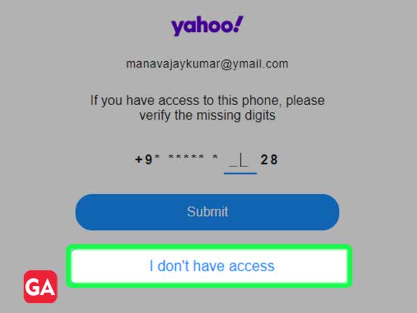 To verify your phone number, click on ‘I don’t have access