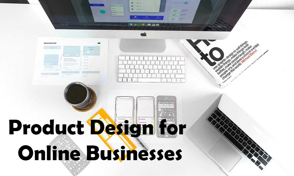 Product Design for Online Businesses