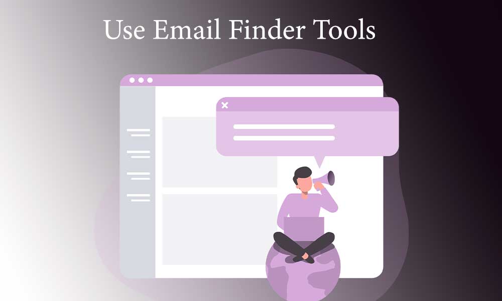 Use Email Finder Tools