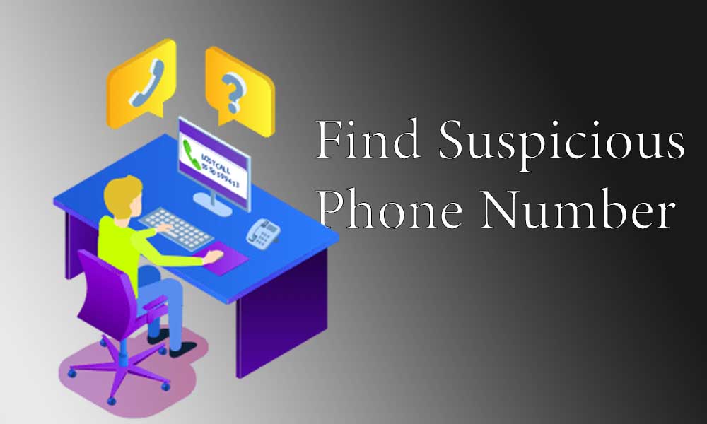 Find Suspicious Phone Number