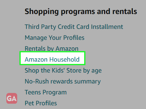 Go to Amazon Household in Amazon Account