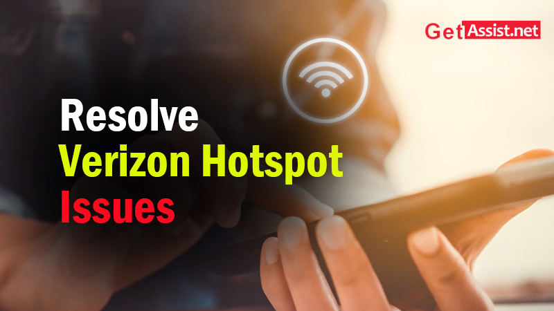 Resolve Verizon Hotspot Issues