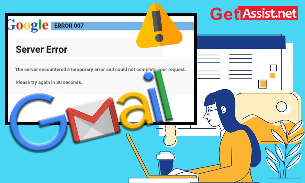 Helping Handbook to Fix Gmail 007 Error