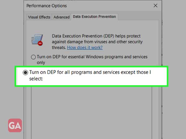 Select the point “Turn on DEP for all programs and services except for those selected”