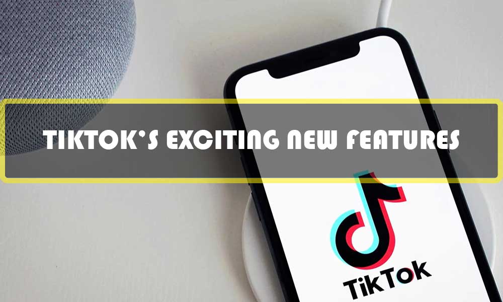 Use New TikTok Features