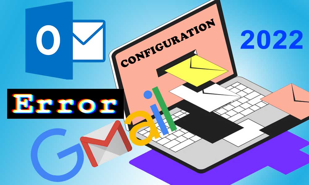 A Complete Guide to Fix When Outlook Cannot Connect to Gmail in 2022