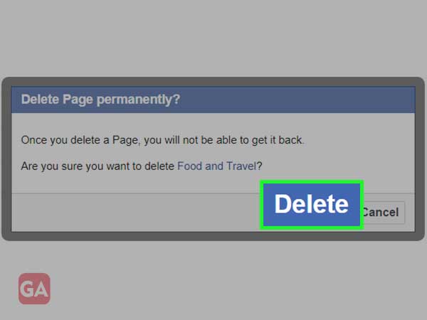 click on delete to permanently delete your Facebook page