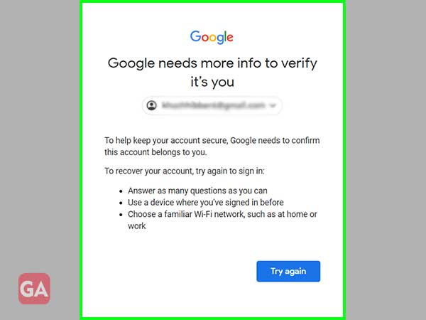 ‘Google needs more info to verify it’s you’