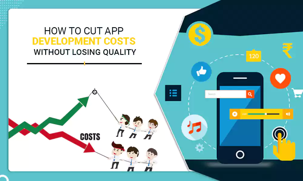 Cut App Development Costs