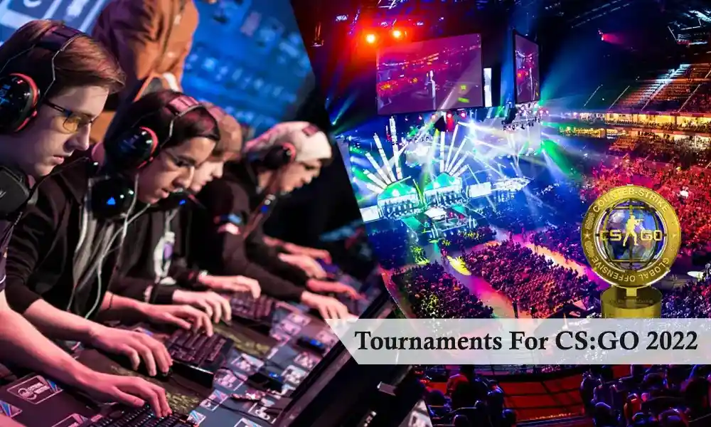 List of Tournaments for CS GO