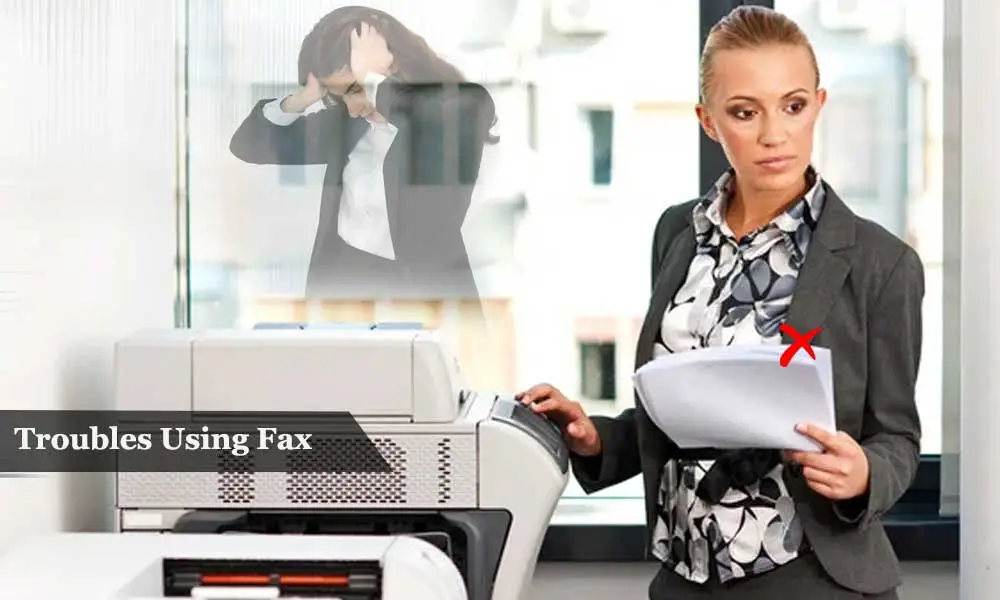 Troubles Using Fax