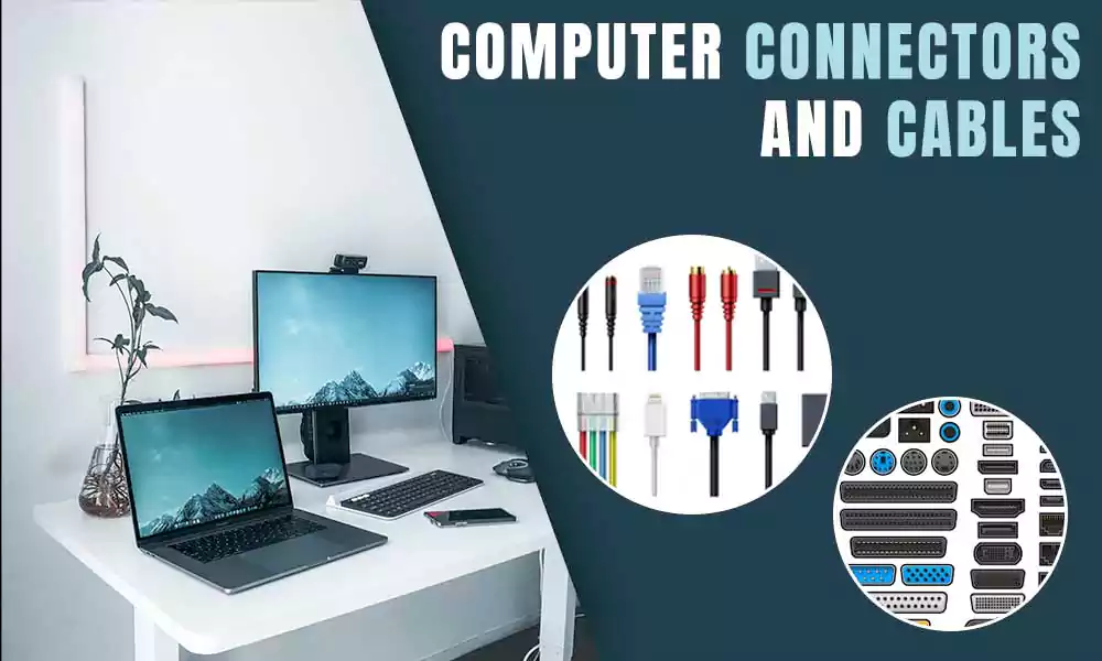 Types of Computer Connectors