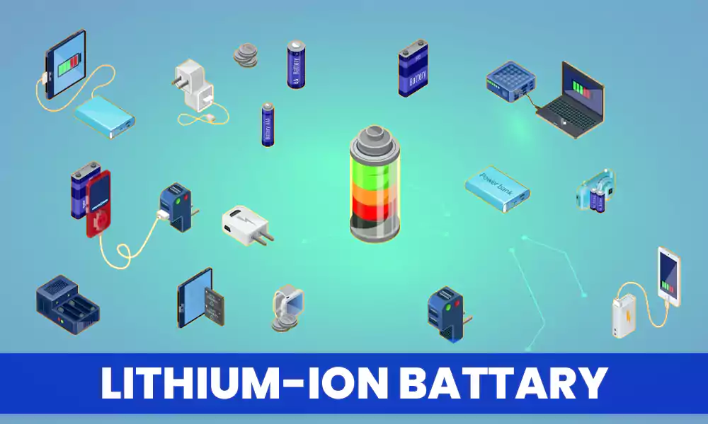Lithium-ion Type Batteries