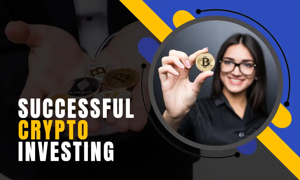 Successful Crypto Investing