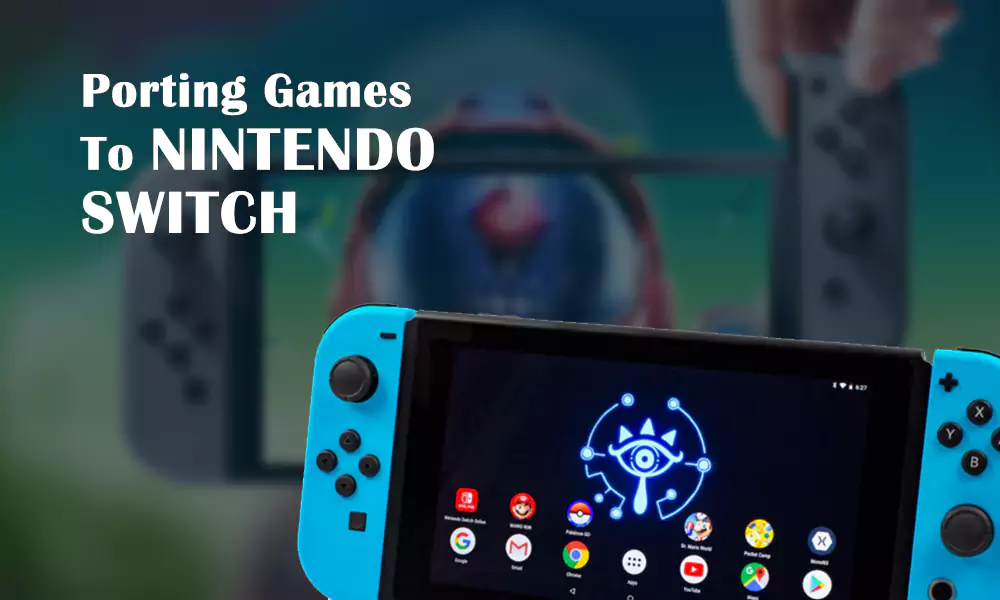 Porting-Games-to-Nintendo-Switch