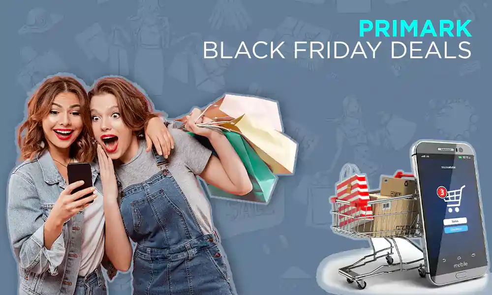 Primark Black Friday Deals