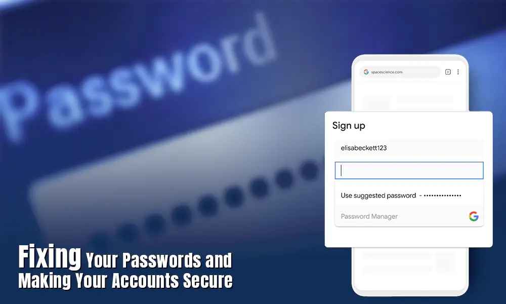 Fixing Your Passwords