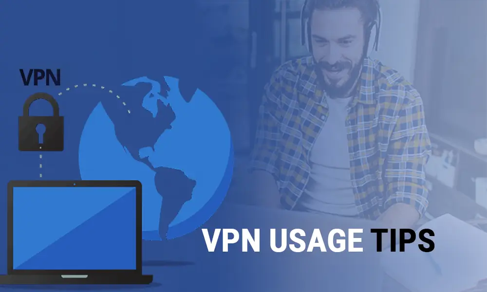 VPN-Usage-Tips
