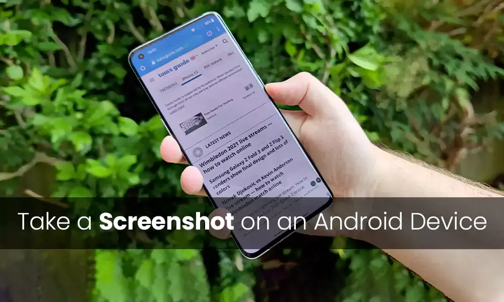 Take a Screenshot on an Android Device