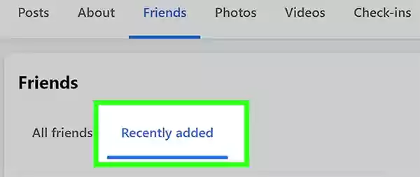 Click on ‘Recently Added’ option in the Friends section