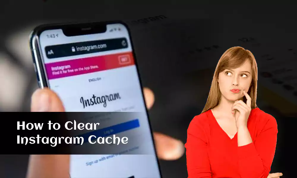 Clear Instagram Cache