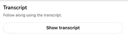 Tap on Show transcript