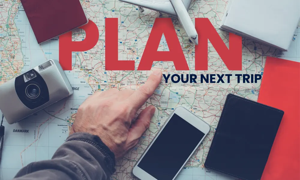 Plan Your Next Trip