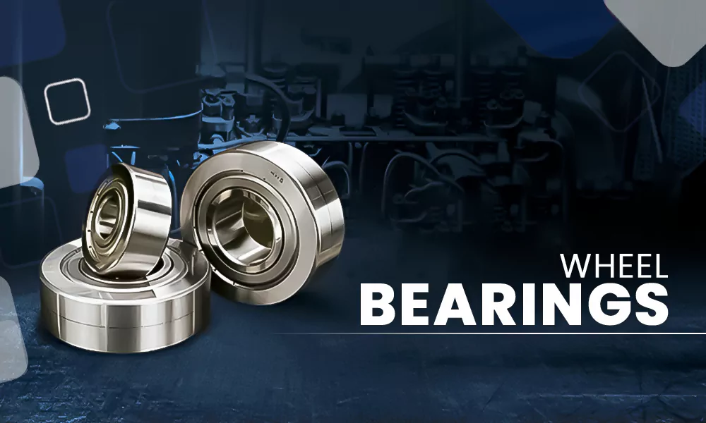 importance of well maintained wheel bearings