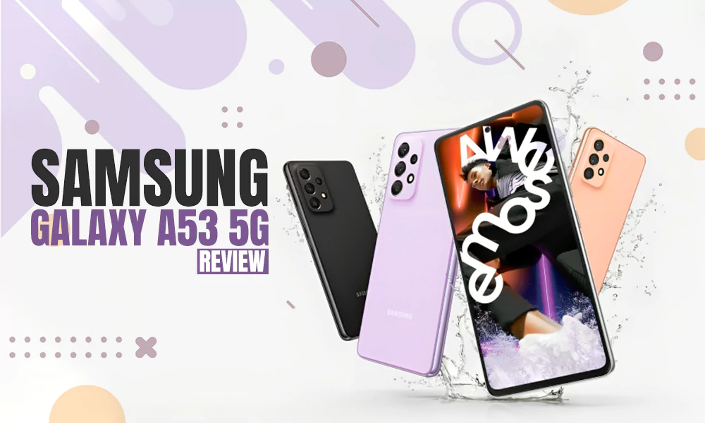 samsung galaxy a53 5g review