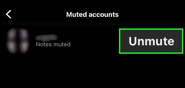 Tap on the Unmute button next to the account name