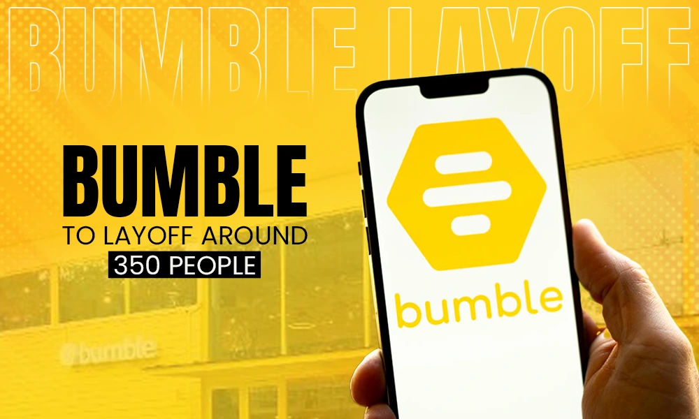 bumble layoffs