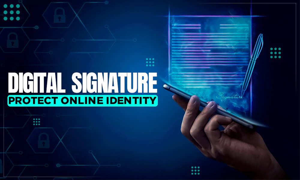 digital signature protect online identity