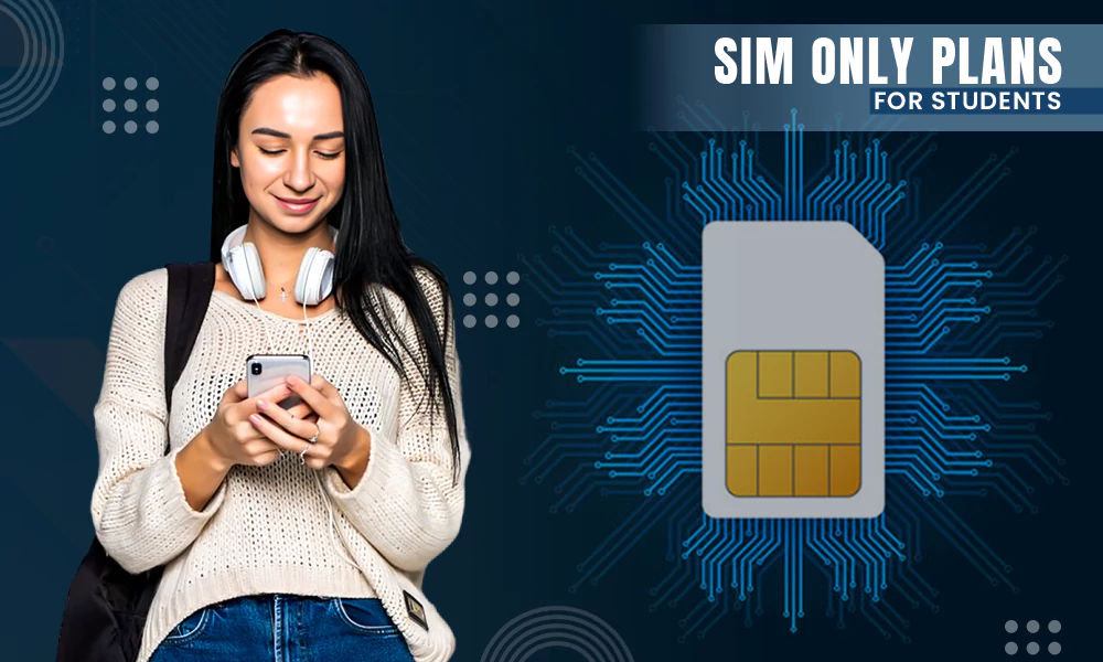 sim only plans for students