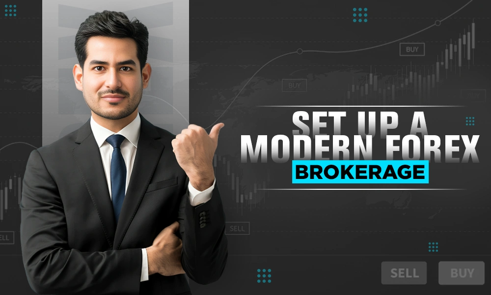 set up a modern forex brokerage