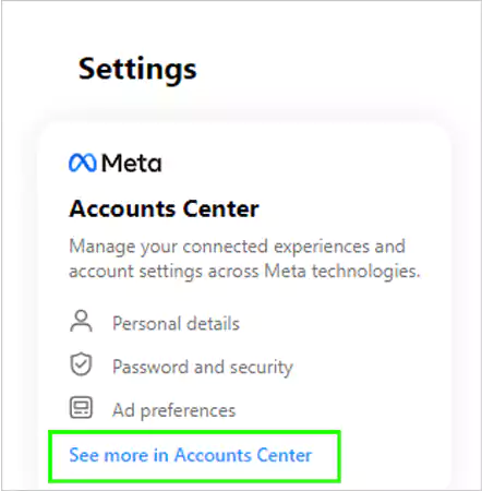 Click on See more in Accounts Centers