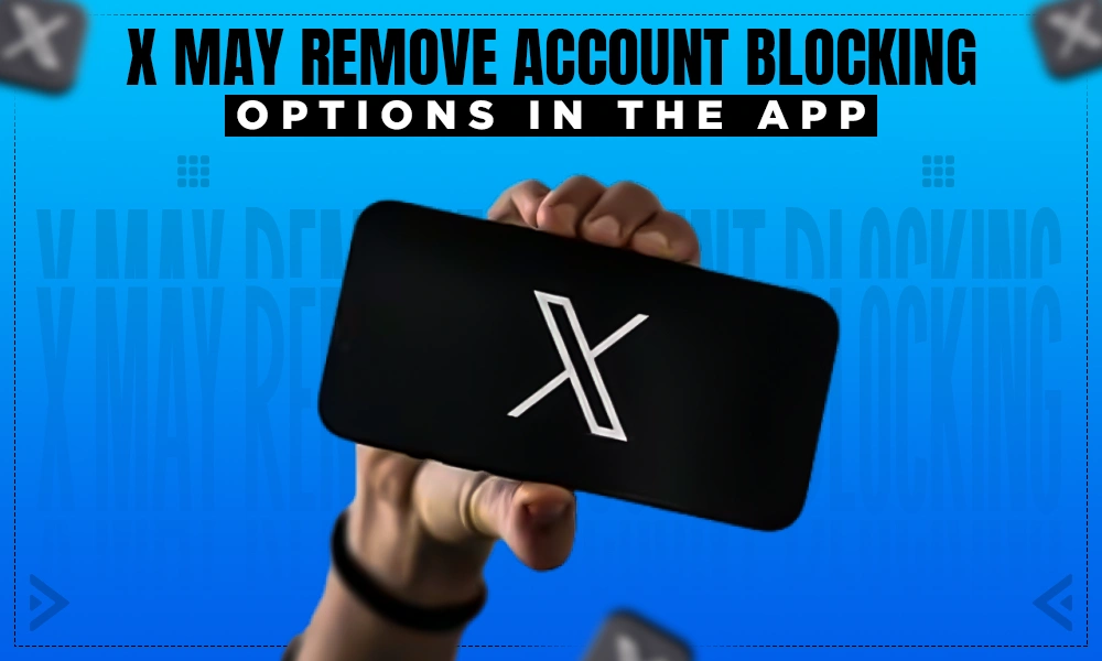 X May Remove Account Blocking