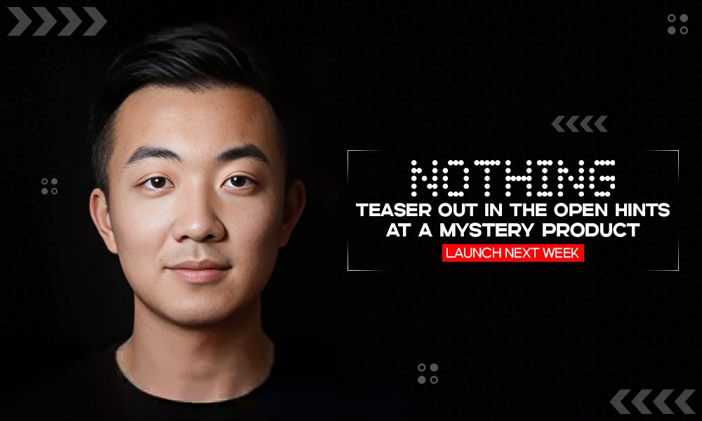 nothing to launch mystery product next week