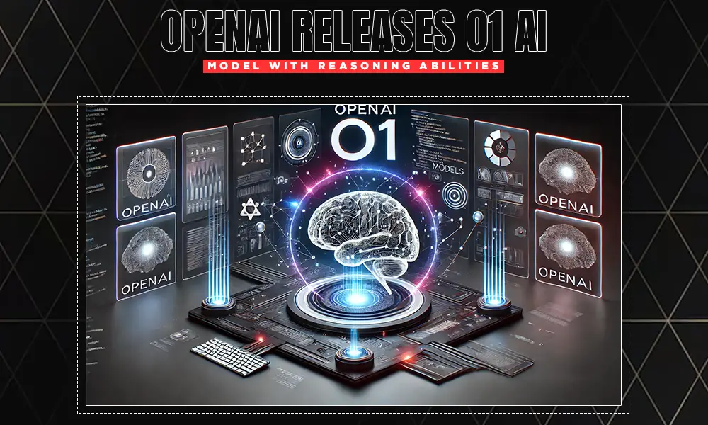 openai releases o1 ai model with reasoning abilities