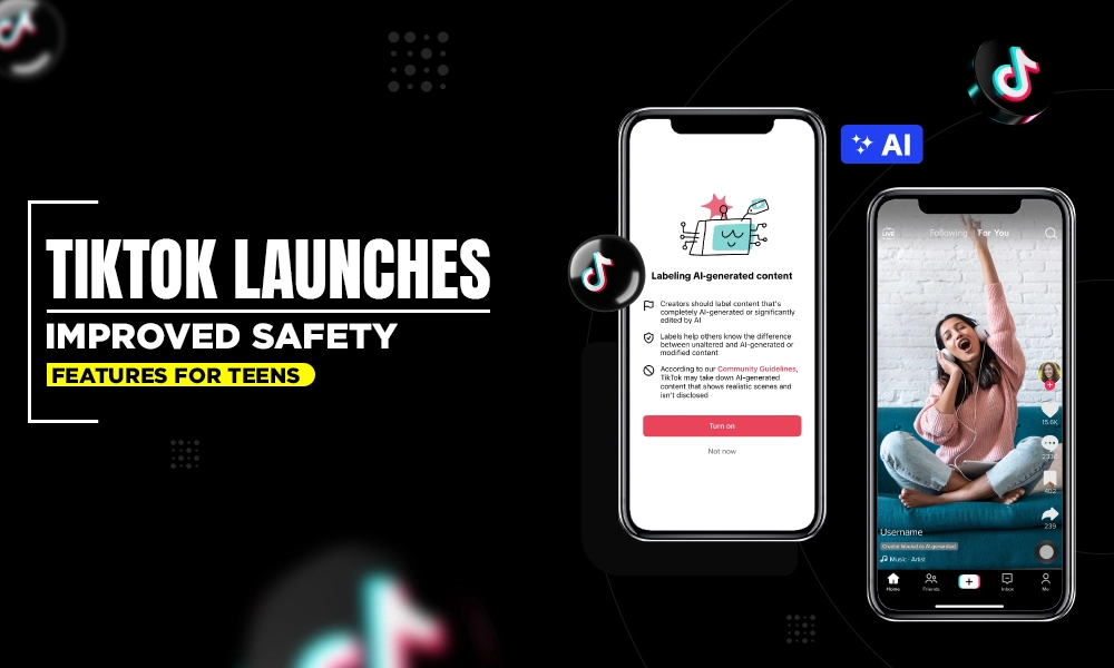 tiktok launches improved safety features for teens