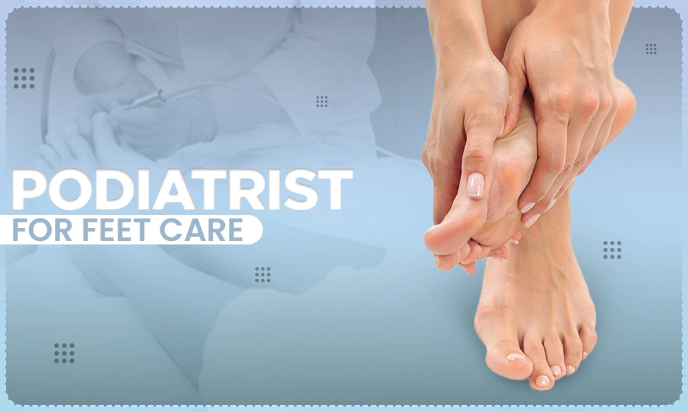 podiatrist for feet care