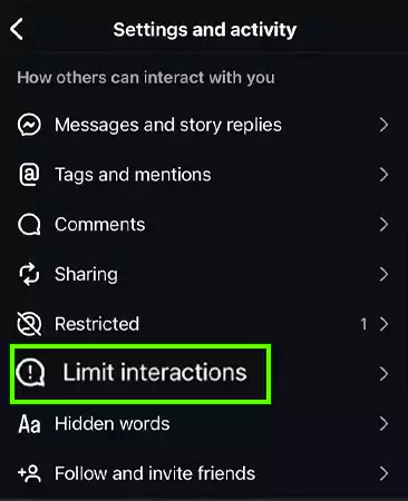 Navigate to How Others Can Interact With You amongst the many options, choose Limit Interactions