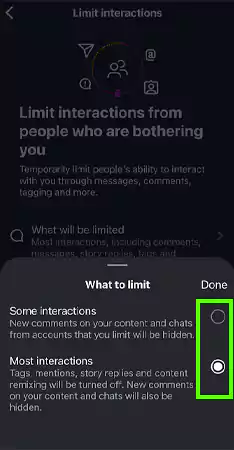 Now in What to Limit either select Some Interactions or Most Interactions